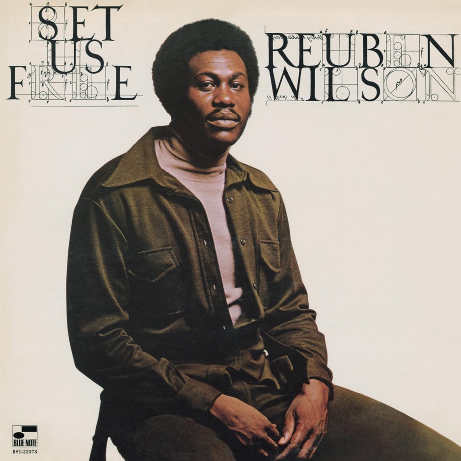 Reuben Wilson - Set Us Free